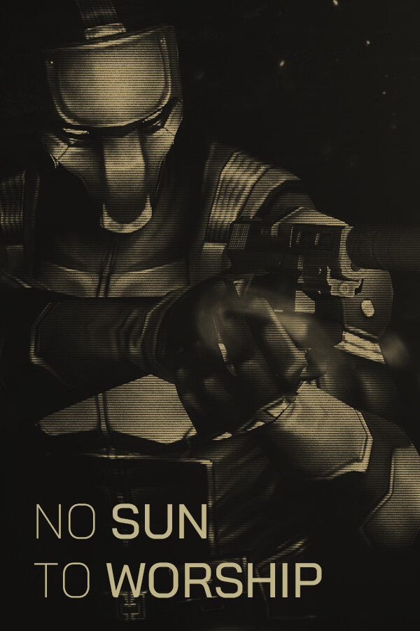 Cover art for No Sun To Worship. The protagonist, wearing full sci-fi body armor, points a silenced pistol to the right. The title is in the bottom-left corner, and the poster has a black and grayish-yellow color palette.